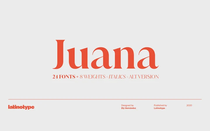 Juana字体全套24字重 非常适合编辑设计，品牌，杂志，徽标，标题等 by Latinotype