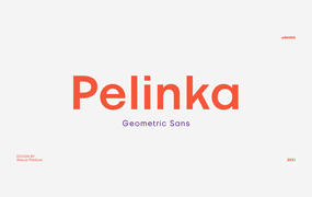 Pelinka字体全套27字重 几何形状无衬线字体系列 by Jehoo Creative