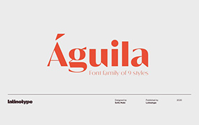 Águila字体全套9字重 半衬线字体  by Latinotype