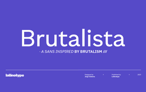 Brutalista字体全套28字重  建筑野兽派风格 by Latinotype